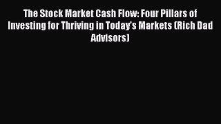 [Read book] The Stock Market Cash Flow: Four Pillars of Investing for Thriving in Today’s Markets