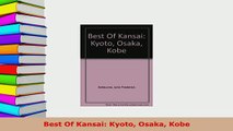 PDF  Best Of Kansai Kyoto Osaka Kobe Download Full Ebook
