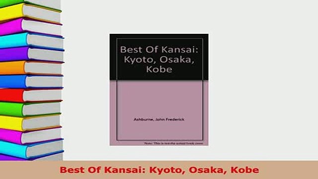 PDF Best Of Kansai Kyoto Osaka Kobe Download Full Ebook