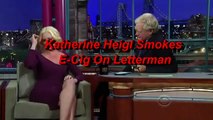 Katherine Heigl Smoking E Cigarette on Letterman