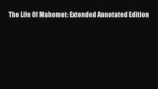 [PDF] The Life Of Mahomet: Extended Annotated Edition [Read] Online