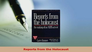 Read  Reports from the Holocaust Ebook Free