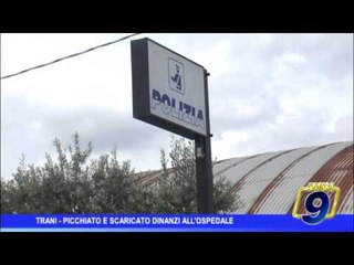 Trani |  Picchiato e scaricato davanti all'ospedale, è giallo