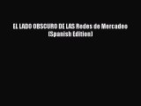 PDF EL LADO OBSCURO DE LAS Redes de Mercadeo (Spanish Edition) Free Books