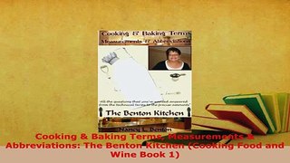 Download  Cooking  Baking Terms Measurements  Abbreviations The Benton Kitchen Cooking Food and PDF Full Ebook