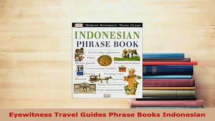 PDF  Eyewitness Travel Guides Phrase Books Indonesian Read Online