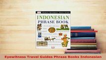 PDF  Eyewitness Travel Guides Phrase Books Indonesian Read Online
