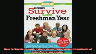 EBOOK ONLINE  How to Survive Your Freshman Year Fifth Edition Hundreds of Heads Survival Guides  BOOK ONLINE