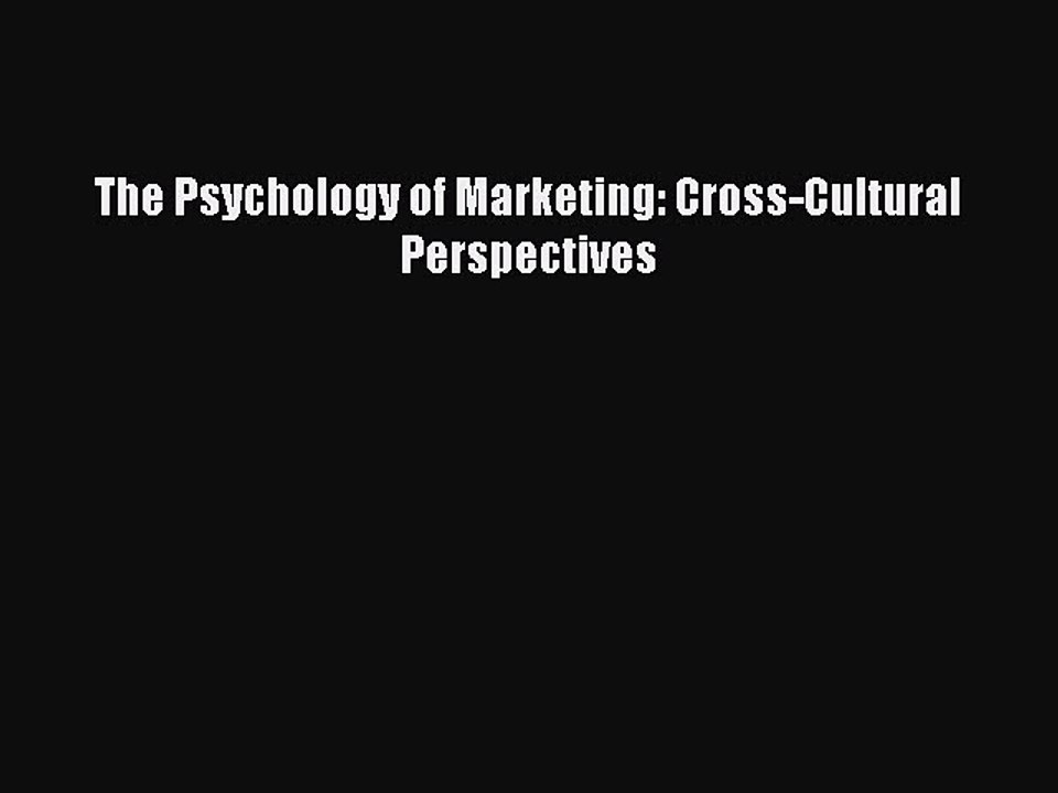 PDF The Psychology of Marketing: Cross-Cultural Perspectives  EBook