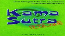 Download Kama Sutra for One  The Single Man s Guide to Self satisfaction