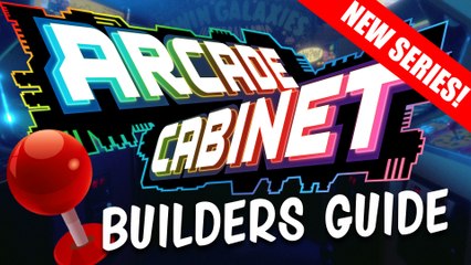 How to Build the ULTIMATE Arcade - NEW SERIES 2016