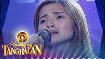 Tawag ng Tanghalan: Ma. Kristina Daria | Nakapagtataka