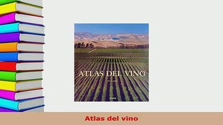 PDF  Atlas del vino Read Full Ebook