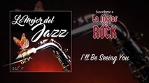 Lo Mejor del Jazz - Vol. 5 - I'll Be Seeing You