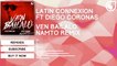 Latin Connexion Ft. Diego Coronas - Ven Bailalo (NAMTO Remix)
