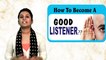 Tips To  Become Good Listener !! 5 Tips Of Listening skills !! ViaNet Learning