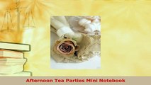Download  Afternoon Tea Parties Mini Notebook PDF Book Free