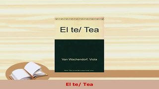 PDF  El te Tea PDF Full Ebook