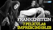 7 películas de Frankenstein imprescindibles