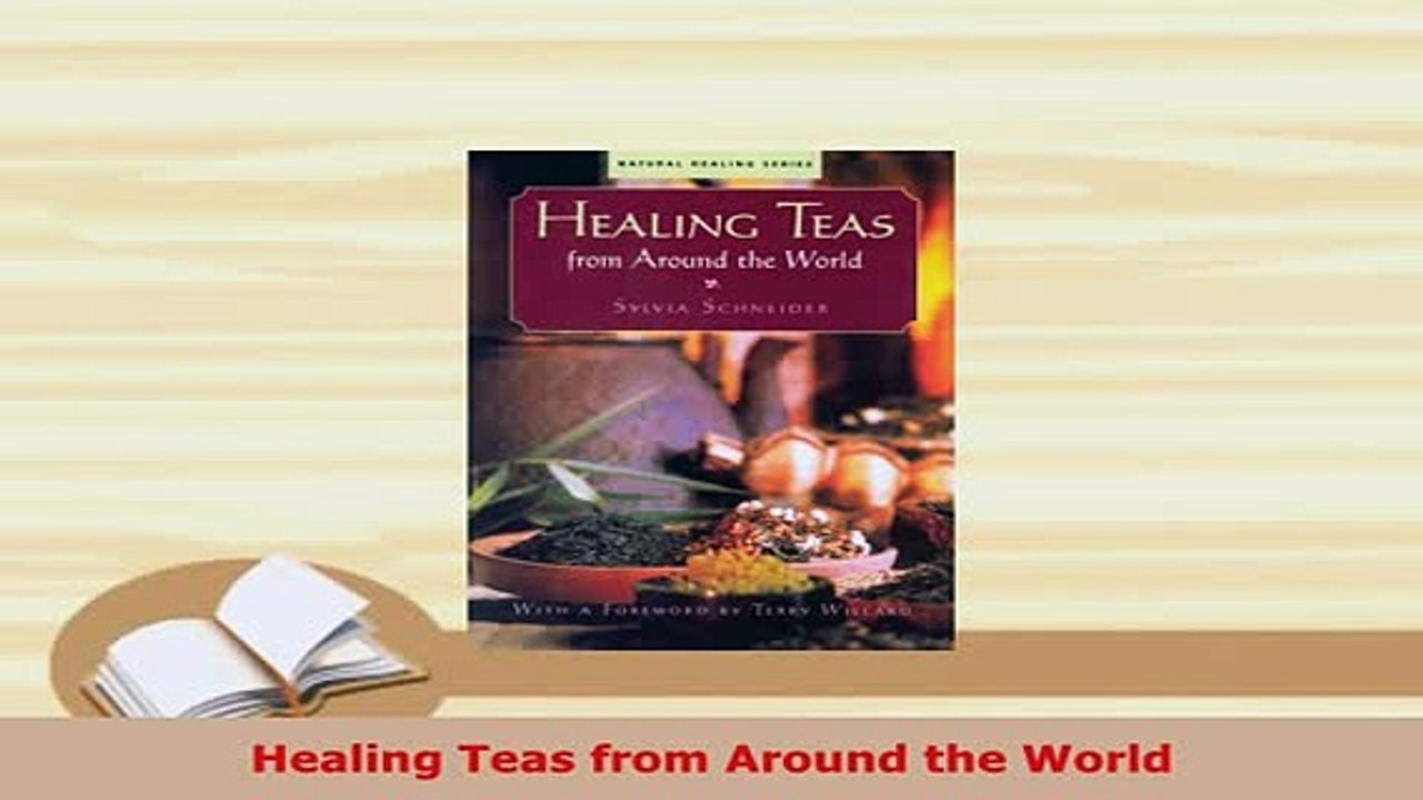 PDF  Healing Teas from Around the World Read Online