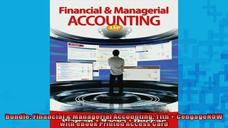 EBOOK ONLINE  Bundle Financial  Managerial Accounting 11th  CengageNOW with eBook Printed Access Card  FREE BOOOK ONLINE