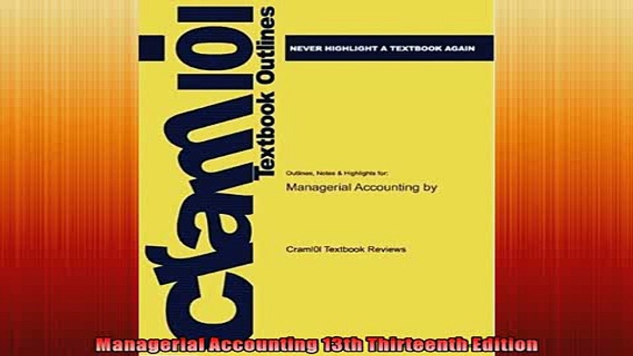 FREE DOWNLOAD  Managerial Accounting 13th Thirteenth Edition  FREE BOOOK ONLINE