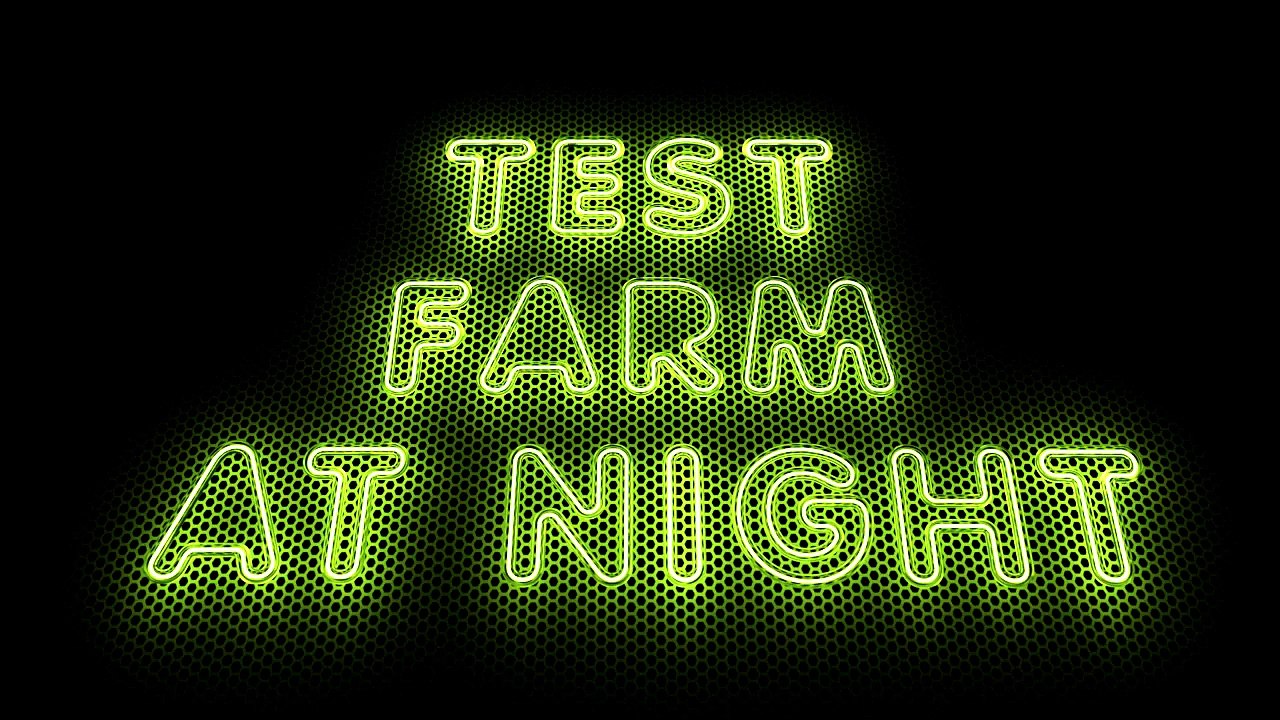 Test Farm at Night