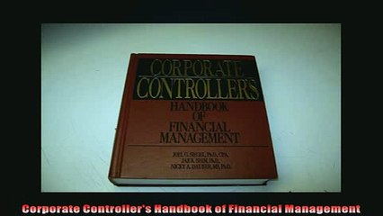Free PDF Downlaod  Corporate Controllers Handbook of Financial Management READ ONLINE