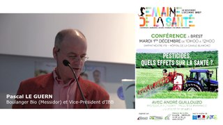 Pesticides et Santé : P. LE GUERN (Initiative Bio Bretagne)