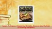 Download  Apple Recipes Desserts Breads Sauces and Juices Cooking Recipes Download Online