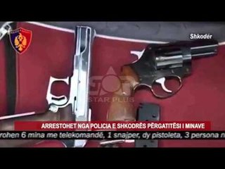 ARRESTOHET NGA POLICIA E SHKODRËS PËRGATITËSI I MINAVE