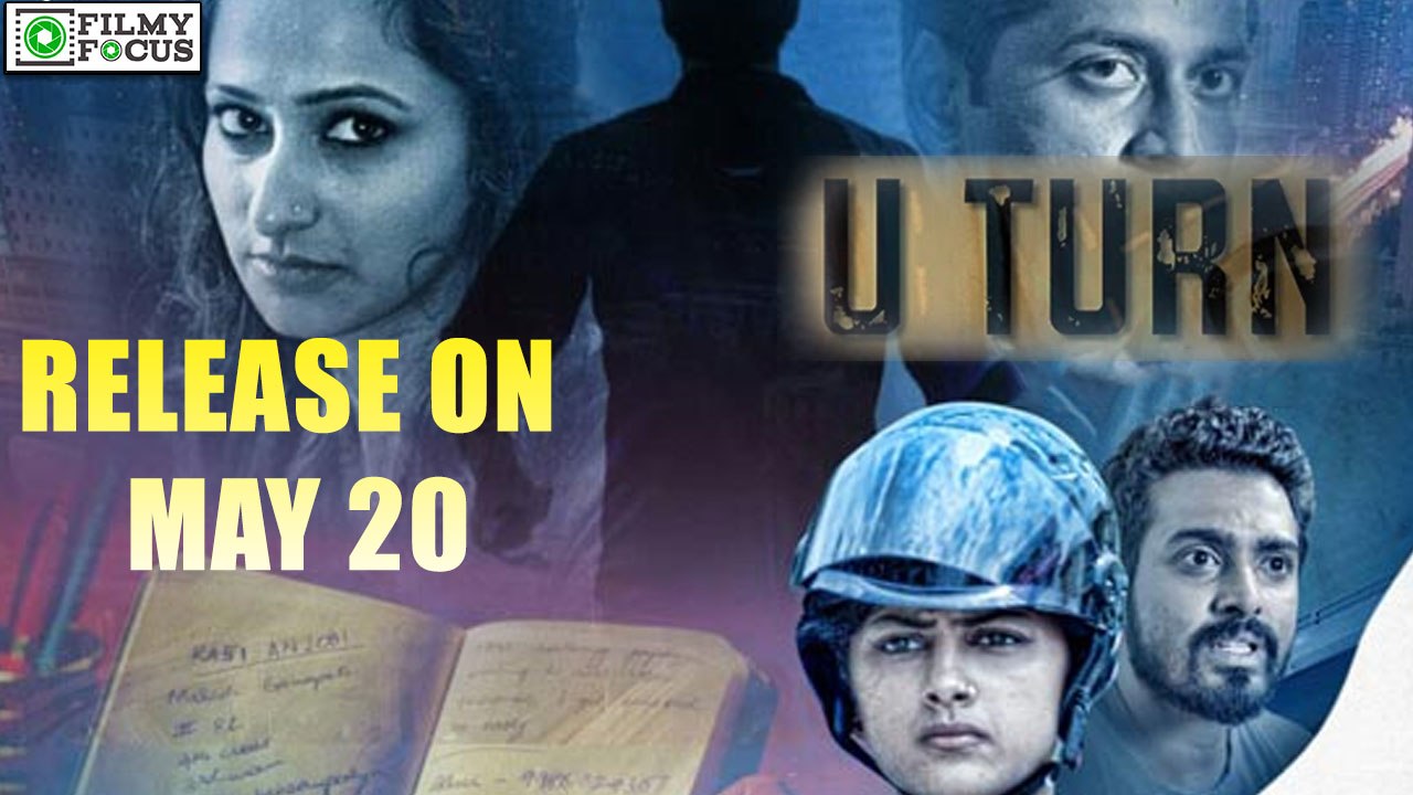 U Turn Movie Releasing on May 20th | filmyfocus.com