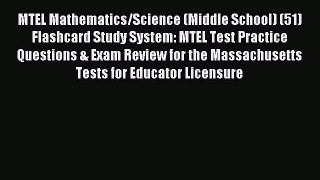 Read MTEL Mathematics/Science (Middle School) (51) Flashcard Study System: MTEL Test Practice