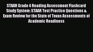 Read STAAR Grade 4 Reading Assessment Flashcard Study System: STAAR Test Practice Questions