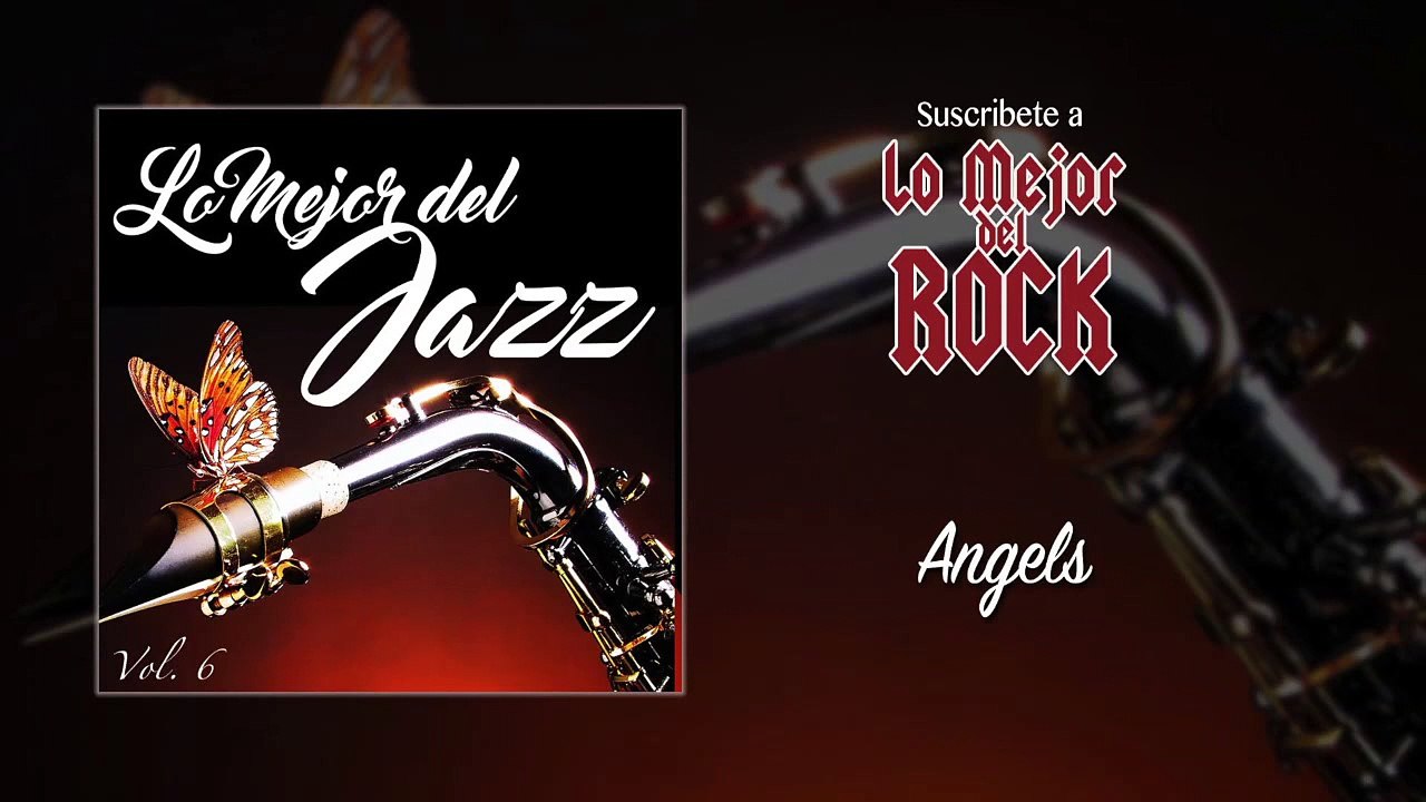 Lo Mejor del Jazz - Vol. 6 - Angels