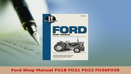 PDF  Ford Shop Manual FO18 FO21 FO22 FO36FO39 Read Full Ebook