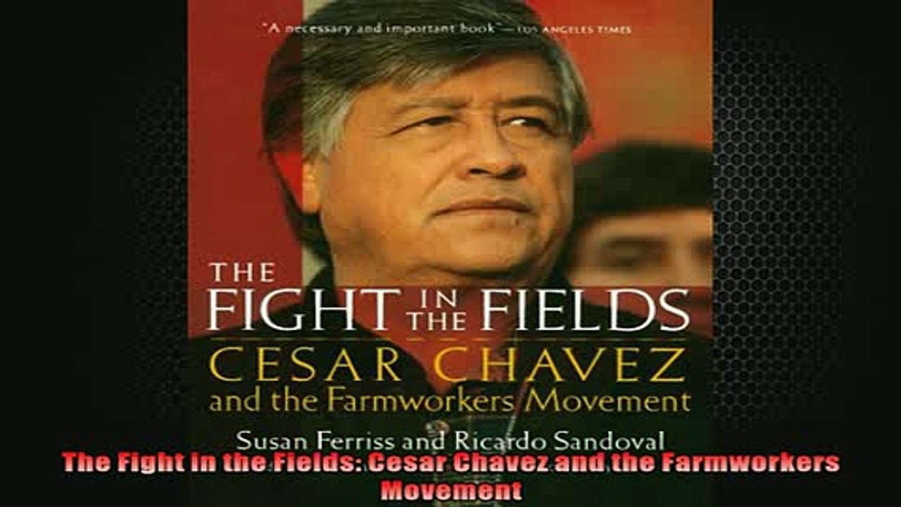 EBOOK ONLINE  The Fight in the Fields Cesar Chavez and the Farmworkers Movement  DOWNLOAD ONLINE