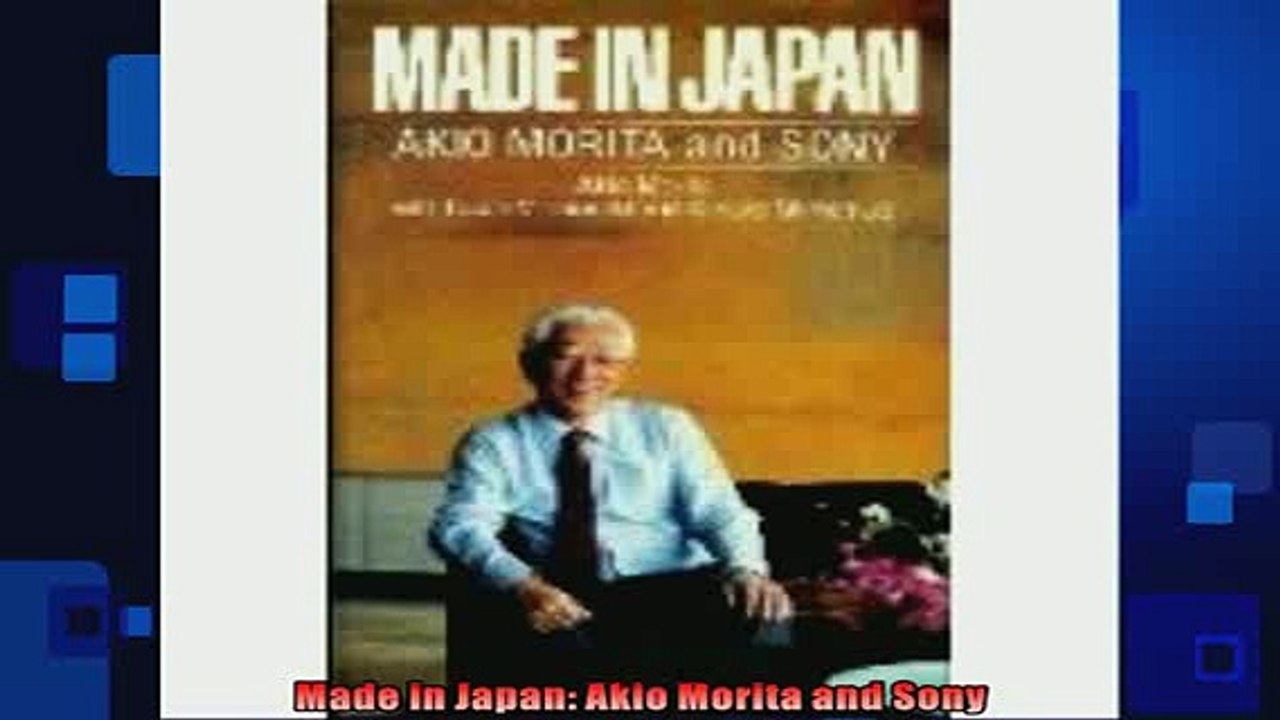 READ book  Made in Japan Akio Morita and Sony  FREE BOOOK ONLINE