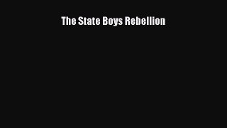 Download The State Boys Rebellion Ebook Free