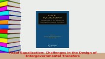 PDF  Fiscal Equalization Challenges in the Design of Intergovernmental Transfers Read Online