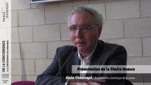 Alain Chouraqui / Présentation de la Chaire Unesco