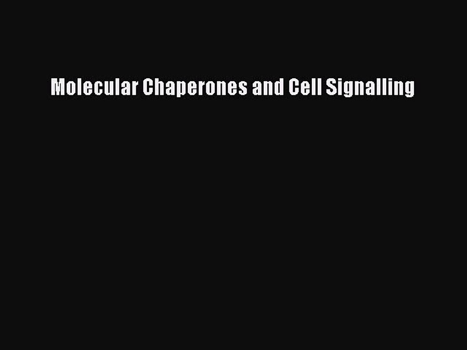 Read Molecular Chaperones and Cell Signalling Ebook Free