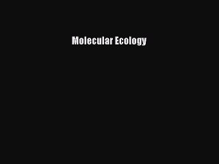 Read Molecular Ecology Ebook Free