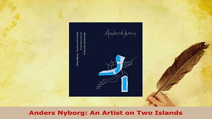 PDF  Anders Nyborg An Artist on Two Islands Read Full Ebook