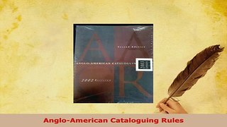 PDF  AngloAmerican Cataloguing Rules Download Online