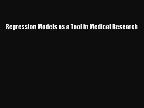 Read Regression Models as a Tool in Medical Research Ebook Free
