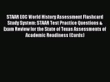 Read STAAR EOC World History Assessment Flashcard Study System: STAAR Test Practice Questions