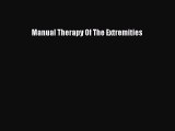 Read Manual Therapy Of The Extremities Ebook Free