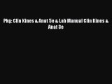 Download Pkg: Clin Kines & Anat 5e & Lab Manual Clin Kines & Anat 3e PDF Free