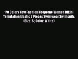 PDF 1/8 Colors New Fashion Neoprene Women Bikini Temptation Elastic 2 Pieces Swimwear Swimsuits(Size: